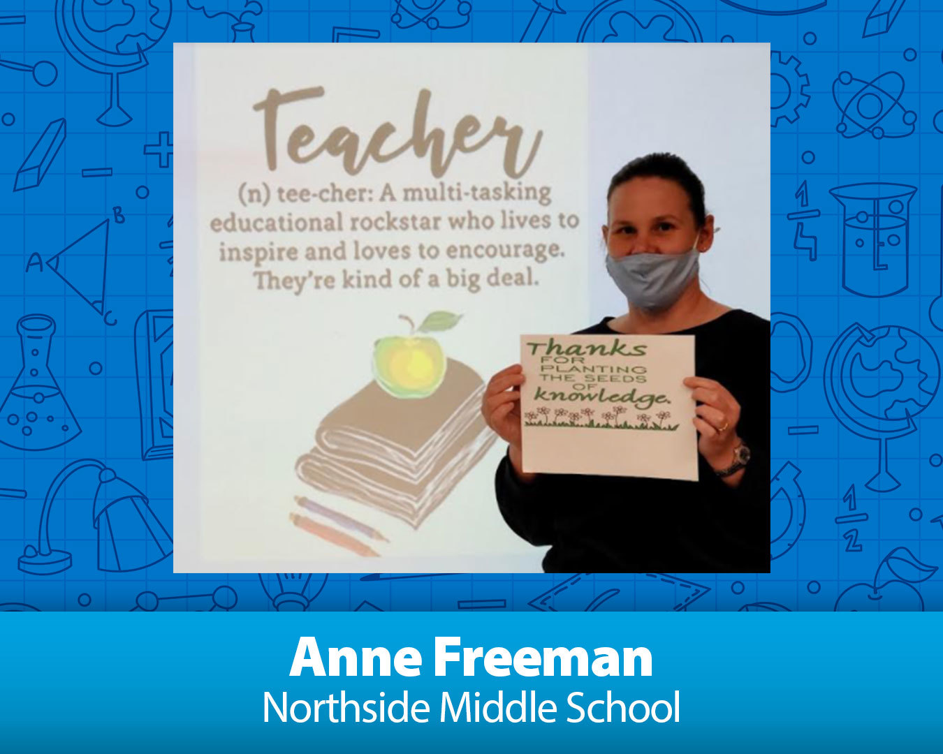 Anne Freeman from Northside Middle School